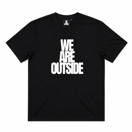 We Outside T-Shirt